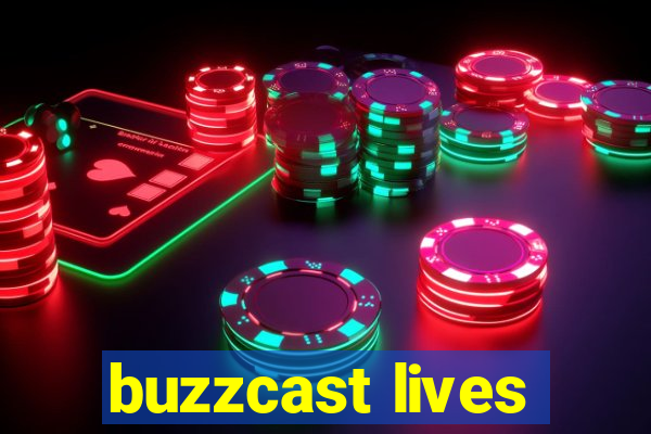 buzzcast lives